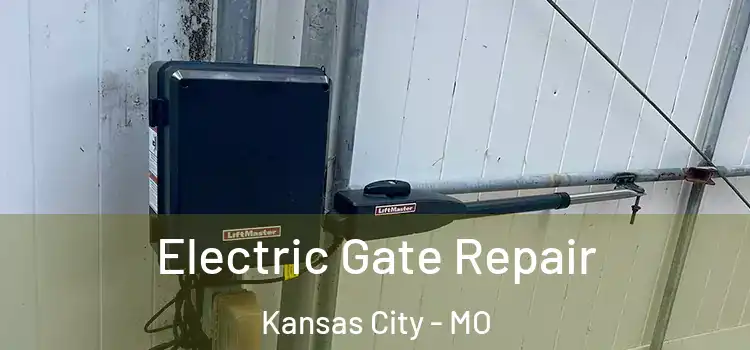 Electric Gate Repair Kansas City - MO