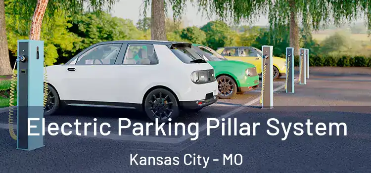 Electric Parking Pillar System Kansas City - MO
