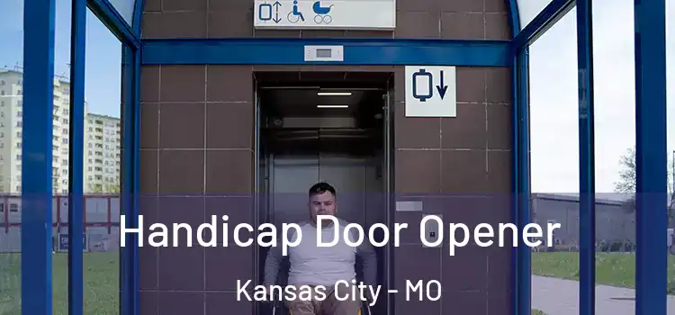 Handicap Door Opener Kansas City - MO