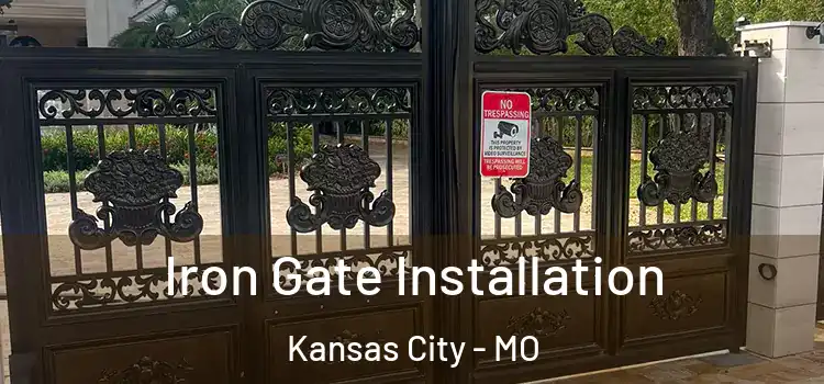Iron Gate Installation Kansas City - MO